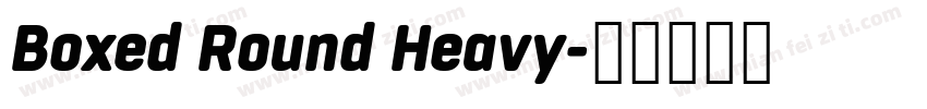 Boxed Round Heavy字体转换